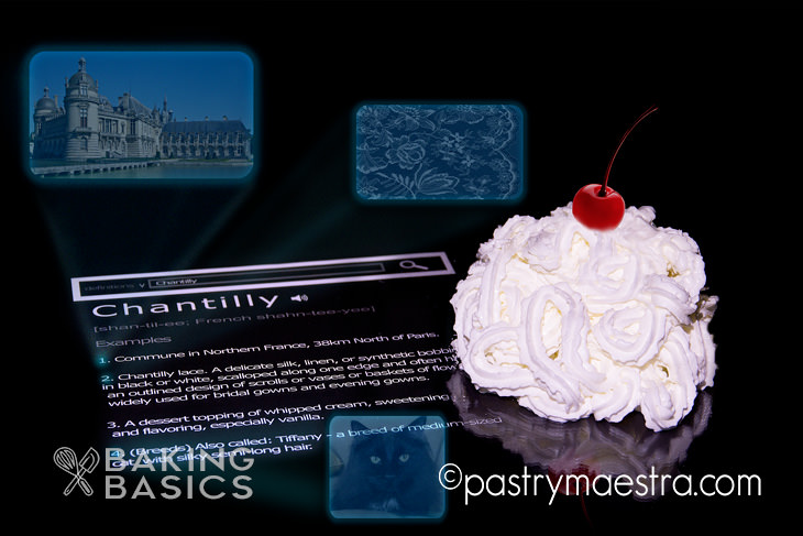 Chantilly, Pastry Maestra